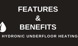 Features and benefits of hydronic underfloor heating heading banner