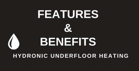 Features and benefits of hydronic underfloor heating heading banner