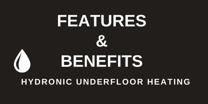 Features and benefits of hydronic underfloor heating heading banner